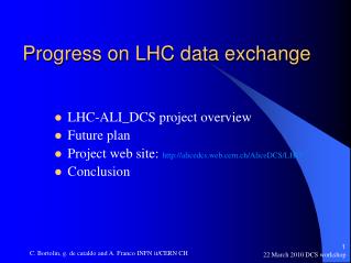 Progress on LHC data exchange