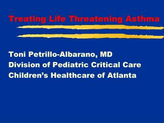 Treating Life Threatening Asthma