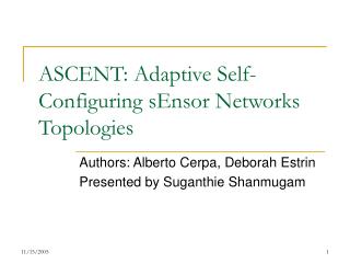 ASCENT: Adaptive Self-Configuring sEnsor Networks Topologies