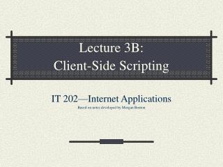 Lecture 3B: Client-Side Scripting