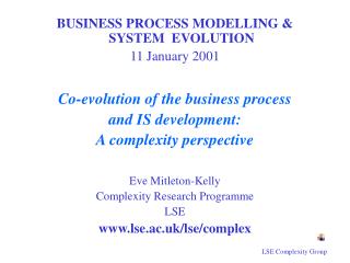BUSINESS PROCESS MODELLING &amp; SYSTEM EVOLUTION 11 January 2001