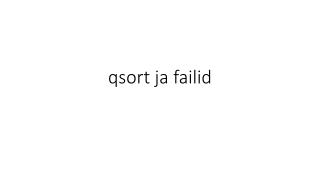 qsort ja failid