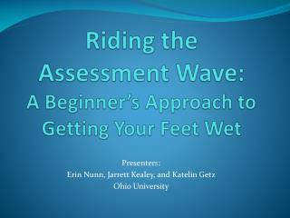 Riding the Assessment Wave: A Beginner’s Approach to Getting Your Feet Wet