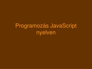 Programozás JavaScript nyelven