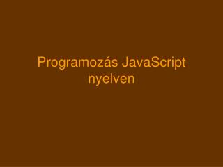 Programozás JavaScript nyelven