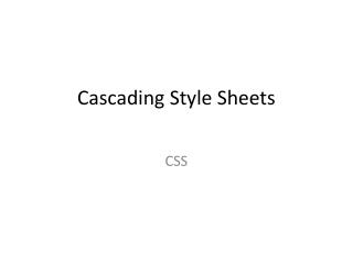 Cascading Style Sheets