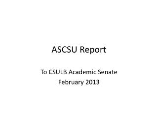 ASCSU Report