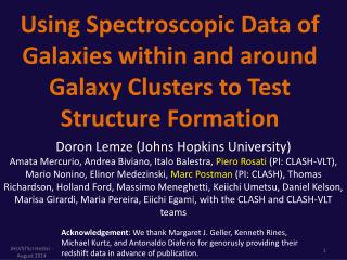 Using Spectroscopic Data of Galaxies within and around Galaxy Clusters to Test Structure Formation