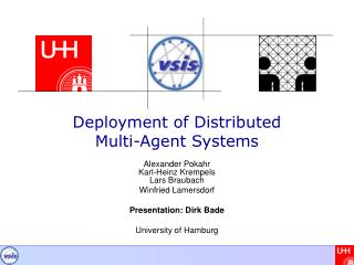 Deployment of Distributed Multi-Agent Systems