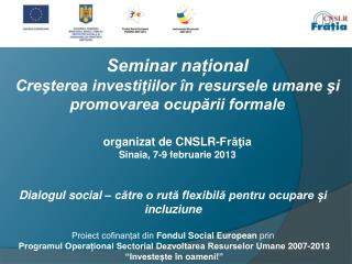 Seminar național Creşterea investiţiilor în resursele umane şi promovarea ocupării formale