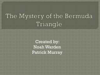 The Mystery of the Bermuda Triangle