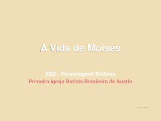 A Vida de Moisés