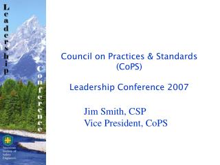 Council on Practices &amp; Standards (CoPS) Leadership Conference 2007