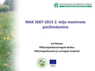 MAK 2007-2013 2 . telje meetmete püsihindamine