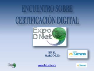 Encuentro sobre Certificación Digital