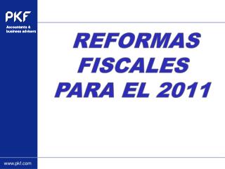 REFORMAS FISCALES PARA EL 2011