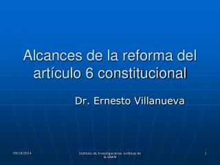 Alcances de la reforma del artículo 6 constitucional