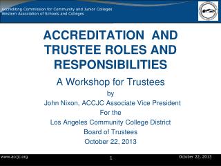 ACCREDITATION AND TRUSTEE ROLES AND RESPONSIBILITIES