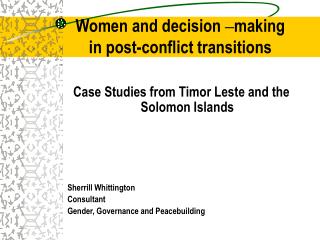 Women and decision – making in post-conflict transitions