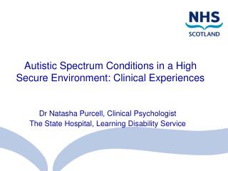 Autistic Spectrum Conditions in a High Secure Environment: Clinical Experiences