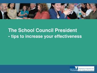 The School Council President - tips to increase your effectiveness