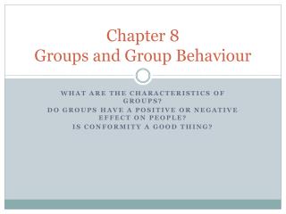 Chapter 8 Groups and Group Behaviour