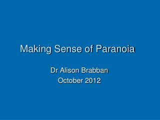 Making Sense of Paranoia