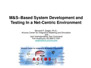 M&amp;S–Based System Development and Testing In a Net-Centric Environment
