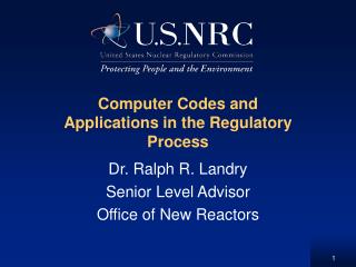 Computer Codes and Applications in the Regulatory Process