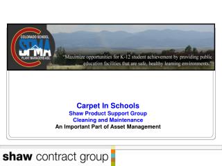 Carpet In Schools Shaw Product Support Group