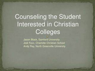 Counseling the Student Interested in Christian Colleges