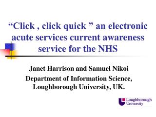 “Click , click quick ” an electronic acute services current awareness service for the NHS
