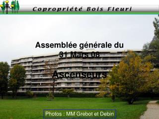 Assemblée générale du 31 Mars 08