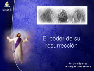 El poder de su resurrección