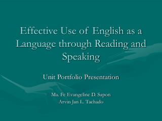 Effective Use of English as a Language through Reading and Speaking