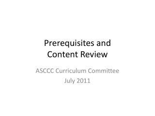 Prerequisites and Content Review
