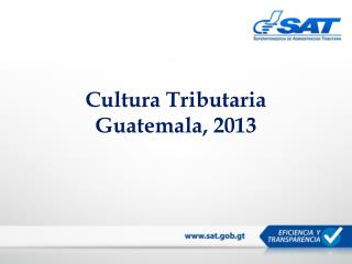 Cultura Tributaria Guatemala, 2013