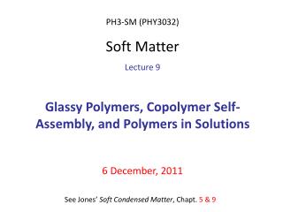 PH3-SM (PHY3032) Soft Matter Lecture 9
