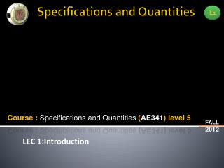 Specifications and Quantities