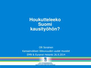 Houkutteleeko Suomi kausityöhön?