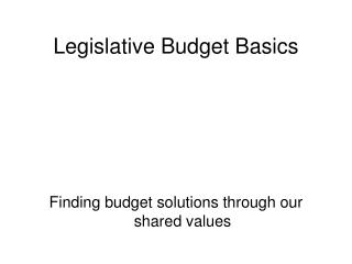 Legislative Budget Basics