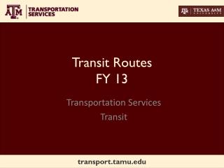 Transit Routes FY 13