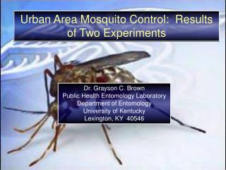 Urban Area Mosquito Control: Results of Two Experiments