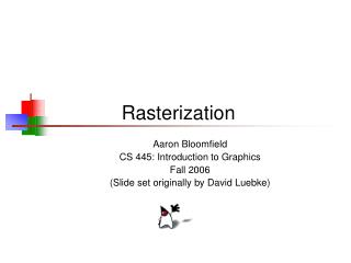 Rasterization