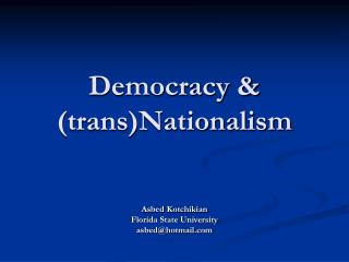 Democracy &amp; (trans)Nationalism