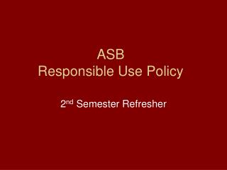ASB Responsible Use Policy