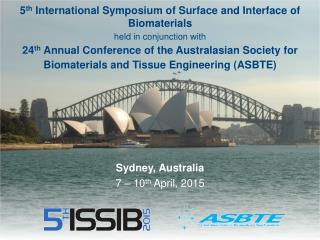 5 th International Symposium of Surface and Interface of Biomaterials held in conjunction with