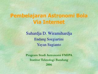 Pembelajaran Astronomi Bola Via Internet