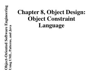 Chapter 8, Object Design: Object Constraint Language