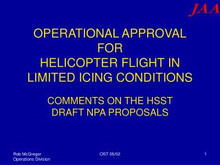 OPERATIONAL APPROVAL FOR HELICOPTER FLIGHT IN LIMITED ICING CONDITIONS